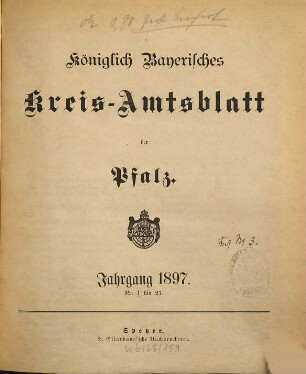 Königlich-bayerisches Kreis-Amtsblatt der Pfalz. 1897