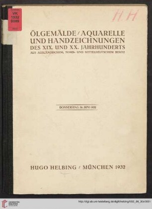 Ölgemälde, Aquarelle und Handzeichnungen des XIX. und XX. Jahrhunderts aus ausländischem, nord- und mitteldeutschem Besitz : 30. Juni 1932