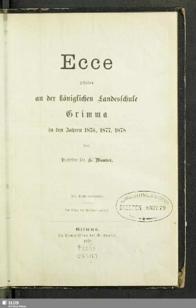 1876/78(1879): Ecce : gehalten in der Königlichen Landesschule Grimma in den Jahren ...