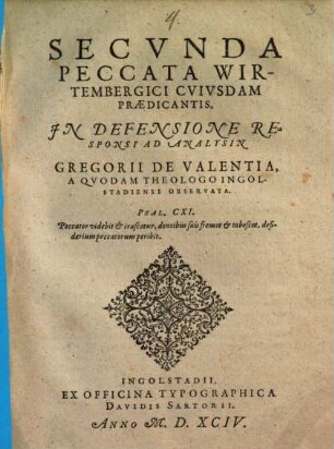 Secvnda Peccata Wirtembergici Cvivsdam Praedicantis, In Defensione Responsi Ad Analysin Gregorii de Valentia