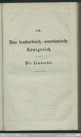 VII. Das lombardisch-venetianische Königreich. Die Lombardie