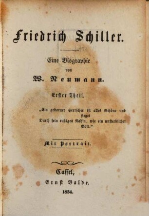 Moderne Klassiker : deutsche Literaturgeschichte der neueren Zeit in Biographien, Kritiken und Proben ; mit Portraits. 29, Friedrich Schiller : eine Biographie ; 1. Theil