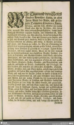 WIr Sigmund von Gotes Gnaden Romischer Kunig, zu allen Zyten Merer des Richs, und zu Ungarn, Dolmatien, Croatien [et]c. Kunig, bekennen, und tun kunt ...
