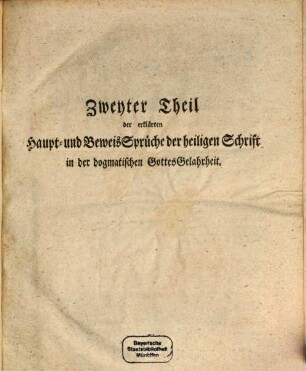 M. Friedrich Samuel Zicklers Adjunkt der philosophischen Facultät zu Jena ausführliche Erklärung der BeweisSprüche heiliger Schrift in der dogmatischen GottesGelahrtheit, 2