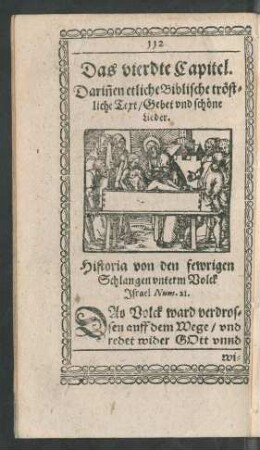 Das vierdte Capitel. Darinnen Biblische tröstliche Text/ Gebet und schöne Lieder.