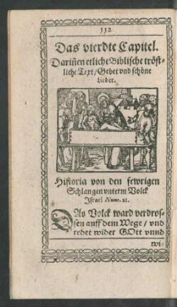 Das vierdte Capitel. Darinnen Biblische tröstliche Text/ Gebet und schöne Lieder.