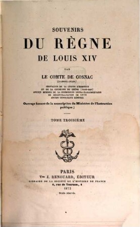 Souvenirs du règne de Louis XIV. 3