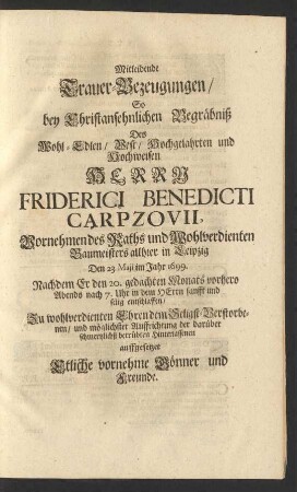 Mitleidende Trauer-Bezeugungen ... Etliche vornehme Gönner und Freunde