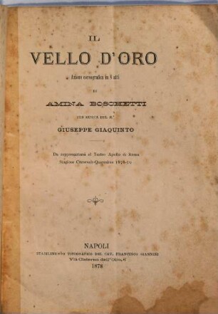 Il vello d'oro : azione coreografica in 8 atti ; da rappresentarsi al Teatro Apollo di Roma, stagione carnevale - quaresima 1878 - 79