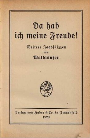 Da hab ich meine Freude! : weitere Jagdskizzen