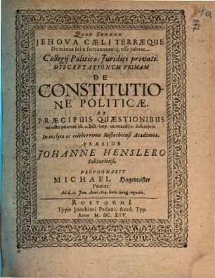 Collegium politico-iuridicum, Disc. I.. De constitutione politica ...