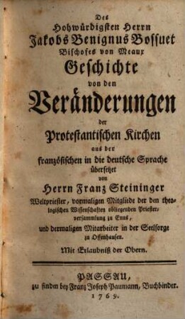 Jakob Benignus Bossuet, Bischofes von Meaux, Geschichte von den Veränderungen der Protestantischen Kirchen. 1