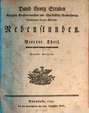 David Georg Struben, Königlich Großbritannischen und Churfürstlich-Braunschweig-Lüneburgischen Canzley-Directoris, Vierter Theil