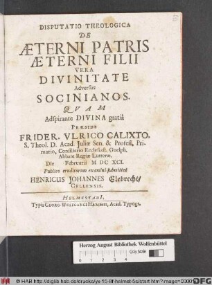 Disputatio Theologica De Aeterni Patris Aeterni Filii Vera Divinitate Adversus Socinianos
