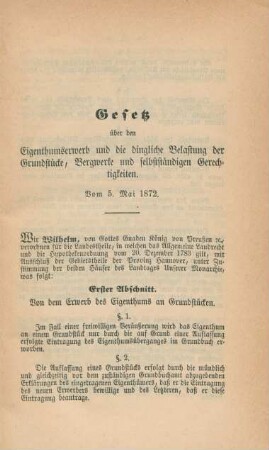 Gesetz über den Eigenthumserwerb und die dingliche Belastung der Grundstücke, Bergwerke und selbstständigen Gerechtigkeiten