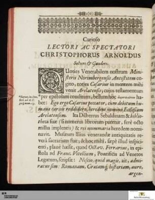 Curioso Lectori ac Spectatori Christophorus Arnoldus Salvere & Gaudere