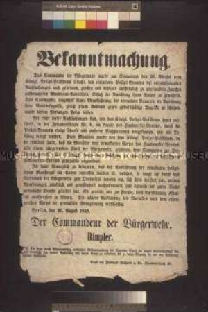 Maueranschlag: Bekanntmachung. Der Kommandant der Bürgerwehr Rimpler berichtet über den Einsatz der Bürgerwehr im Lokal des Handwerker-Vereins; Berlin, 27. August 1848