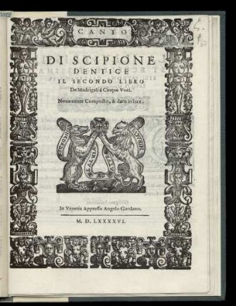Scipione Dentice: Il secondo libro de madrigali a cinque voci. Canto