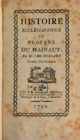 Histoire Ecclésiastique Et Profane Du Hainaut, 2