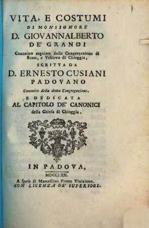 Vita e Costumi di Monsignore D. Giovanalberto de'Grandi