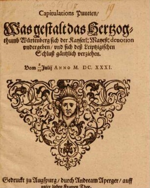 Capitulationspuncten was gestalt das Hertzogthumb Würtemberg sich der Kayserl. Mayest. devotion vndergeben