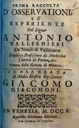 Prima raccoltà d'osservationi e d'esperienze del Signor Antonio Vallisnieri
