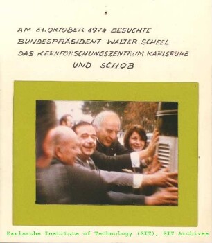 Besuch von Walter Scheel (Bundespräsident der Bundesrepublik Deutschland (BRD)) am Kernforschungszentrum Karlsruhe (KfK)