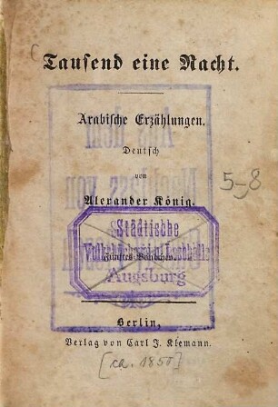 Tausend eine Nacht : Arabische Erzählungen, 5. Tausend eine Nacht : Arabische Erzählungen