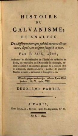 Histoire du Galvanisme; et analyse des différens ouvrages publiés sur cette découverte, depuis son origine jusqu'à ce jour, 2