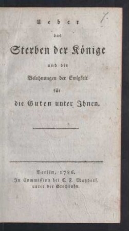 Ueber das Sterben der Könige und die Belohnungen der Ewigkeit für die Guten unter Ihnen