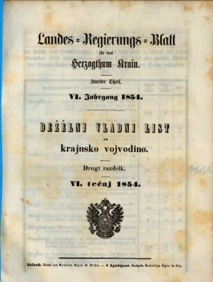 Landes-Regierungsblatt für das Herzogthum Krain : = Deželni vladni list za Krajnsko Vojvodino. 1854