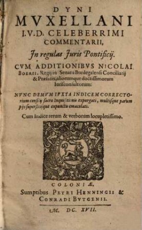 Dyni Muxellani commentarii in regulas iuris pontificii