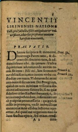 Vincentii Lirinensis Galli, Pro Catholicae Fidei Antiqvitate & veritate, aduersus prophanas omnium haereseon nouationes, libellus verè aureus : Nunc primum per Capita distinctus ; Additum est breue Commentariolum per Ioannem Costerium