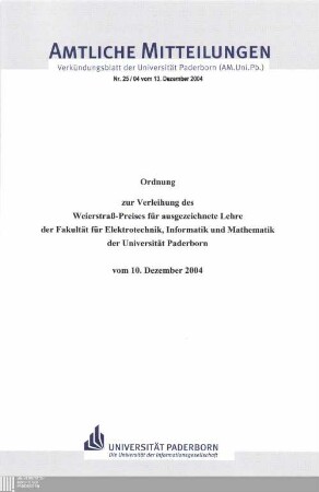 Ordnung zur Verleihung des Weierstraß-Preises für ausgezeichnete Lehre der Fakultät für Elektrotechnik, Informatik und Mathematik der Universität Paderborn : vom 10. Dezember 2004