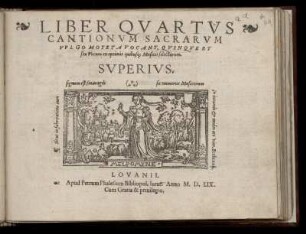 Liber quartus cantionum sacrarum ... quinque et sex vocum. Superius