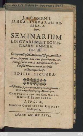 J. A. Comenii. Ianua Linguarum Reserata. Sive, Seminarium Linguarum, Et Scientiarum Omnium. Hoc est: Compendiosa Latinam ... linguam ...