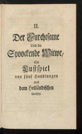 II. Der Furchtsame Und die Spoockende Witwe, ...
