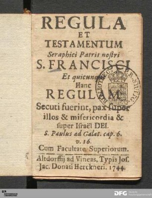 Regula Et Testamentum Seraphici Patris nostri S. Francisci