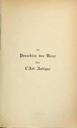 Les possédées des dieux dans l'art antique