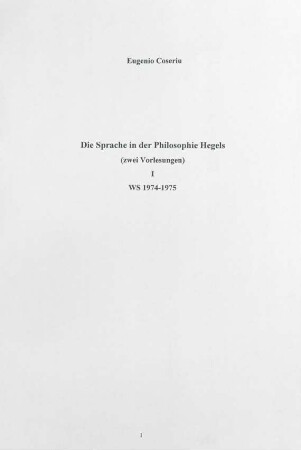 Die Sprache in der Philosophie Hegels (Teil I), Vorlesung Tübingen : Kursmaterial