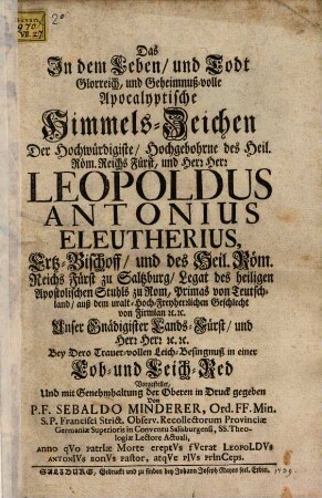 Lob- und Leich-Red bey der Besingnuß Leop. Ant. Eleutherii Erzbischof zu Salzburg