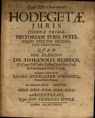 Hodegetae Iuris Chatra Prima : Historiam Iuris Iustinianei Strictim Delineatam Continens