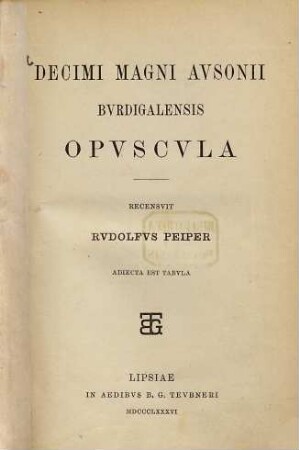 Decimi Magni Ausonii Burdigalensis Opuscula