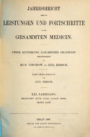 Jahresbericht über die Leistungen und Fortschritte in der gesamten Medizin. 1886,1 = Jg. 21 (1887)