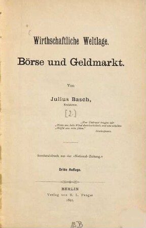 Wirthschaftliche Weltlage : Börse und Geldmarkt... von Julius Basch, 2