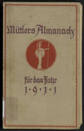 Mittlers Almanach 1911 - Ein Jahrbuch für alle Freunde der deutschen Wehrmacht