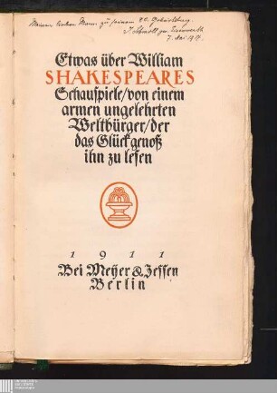 Etwas über William Shakespeares Schauspiele : von einem armen ungelehrten Weltbürger, der das Glück genoß ihn zu lesen