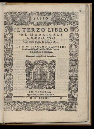 Giovanni Giacomo Gastoldi: Il terzo libro de madrigali a cinque voci. Basso