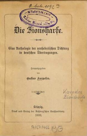 Die Zionsharfe : eine Anthologie der neuhebräischen Dichtung in deutscher Übertragung