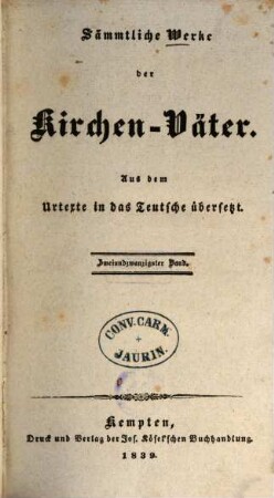 Sämmtliche Werke der Kirchen-Väter : aus dem Urtexte in das Teutsche übersetzt, 22